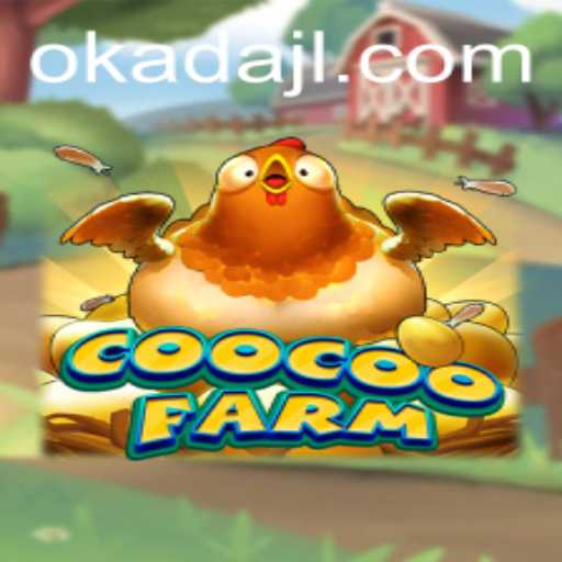 Exploring the Vibrant World of CooCooFarm with Okada