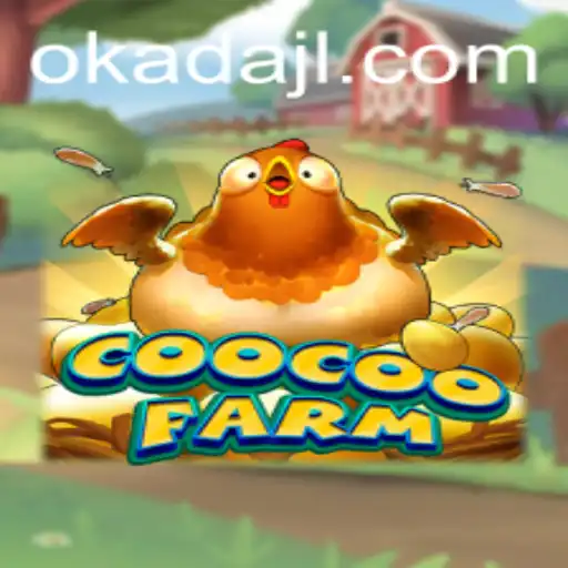 Exploring the Vibrant World of CooCooFarm with Okada